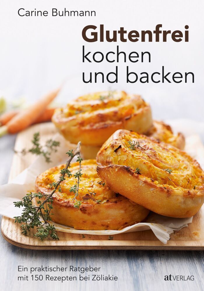 Glutenfrei kochen und backen (Carine Buhmann)