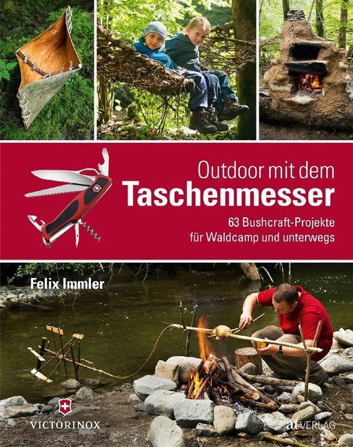Outdoor mit dem Taschenmesser (Felix Immler)