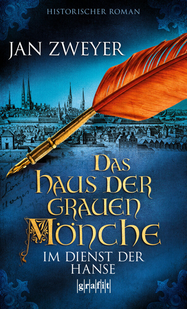 Das Haus der grauen Mönche - Im Dienst der Hanse (Jan Zweyer)