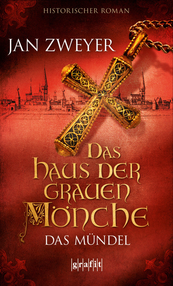 Das Haus der grauen Mönche - Das Mündel (Jan Zweyer)