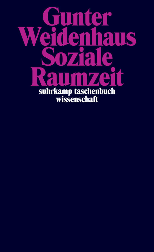 Soziale Raumzeit (Gunter Weidenhaus)
