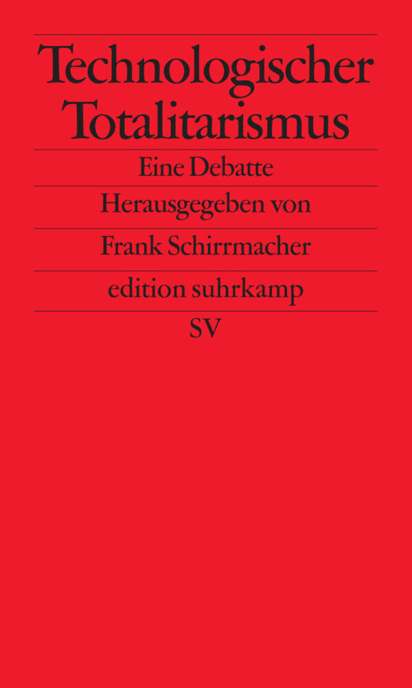 Technologischer Totalitarismus (Frank Schirrmacher)