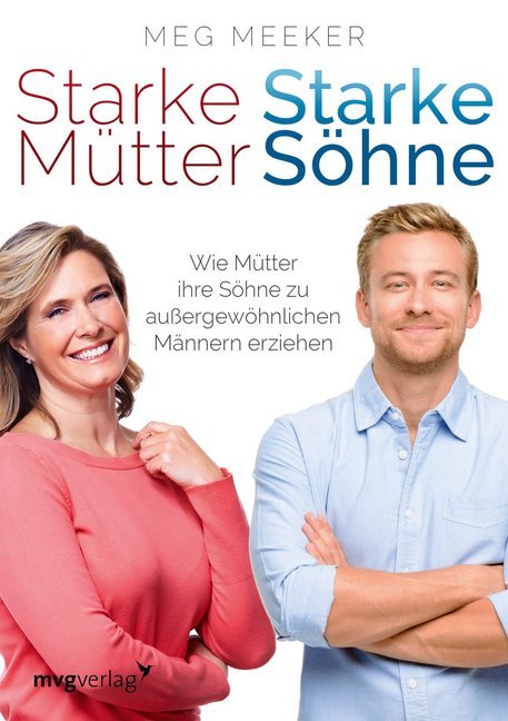 Starke Mütter, starke Söhne (Meg Meeker)