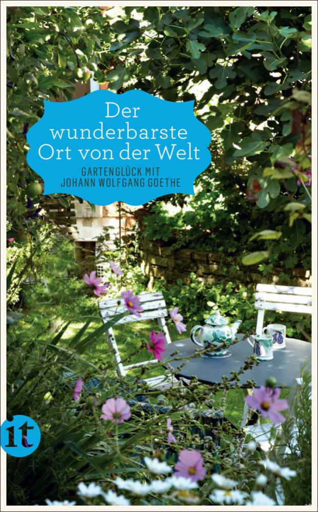 'Der wunderbarste Ort von der Welt' (Johann Wolfgang Von Goethe)