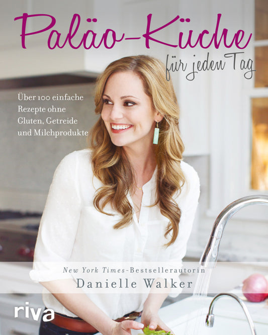 Paläo-Küche für jeden Tag (Danielle Walker)