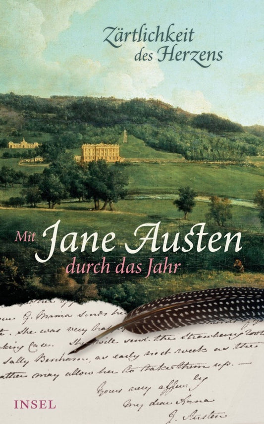 »Zärtlichkeit des Herzens«. Mit Jane Austen durch das Jahr (Jane Austen)