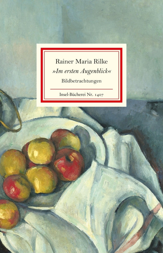 "Im ersten Augenblick" (Rainer Maria Rilke)