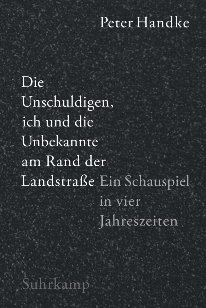 Die Unschuldigen, ich und die Unbekannte am Rand der Landstraße (Peter Handke)