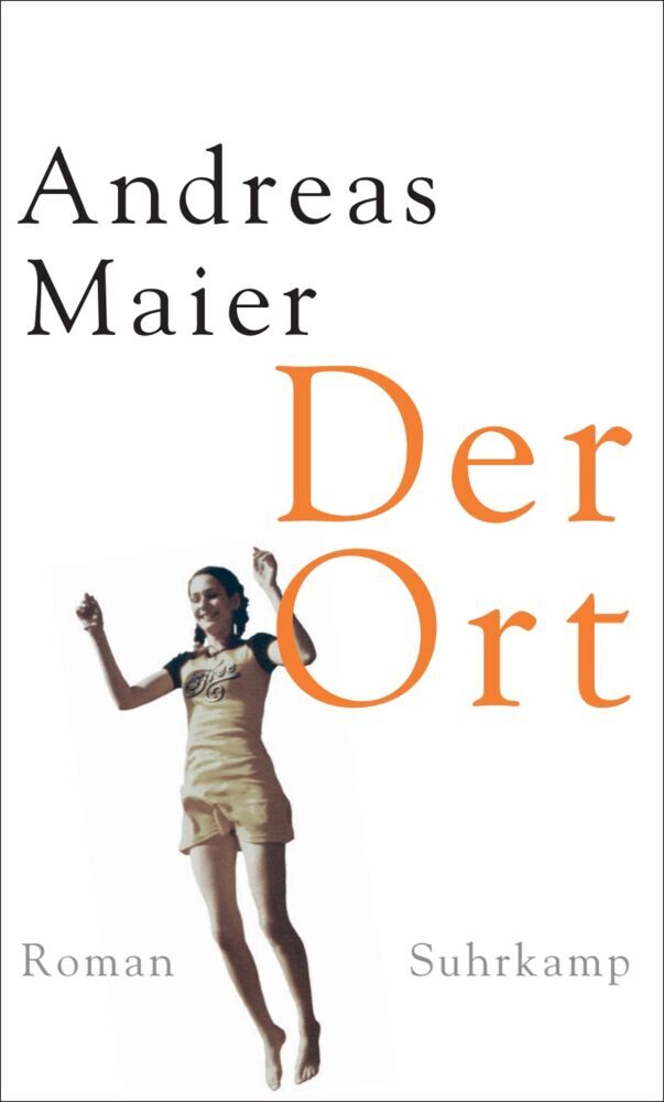 Der Ort - Roman (Ortsumgehung 4) (Andreas Maier)