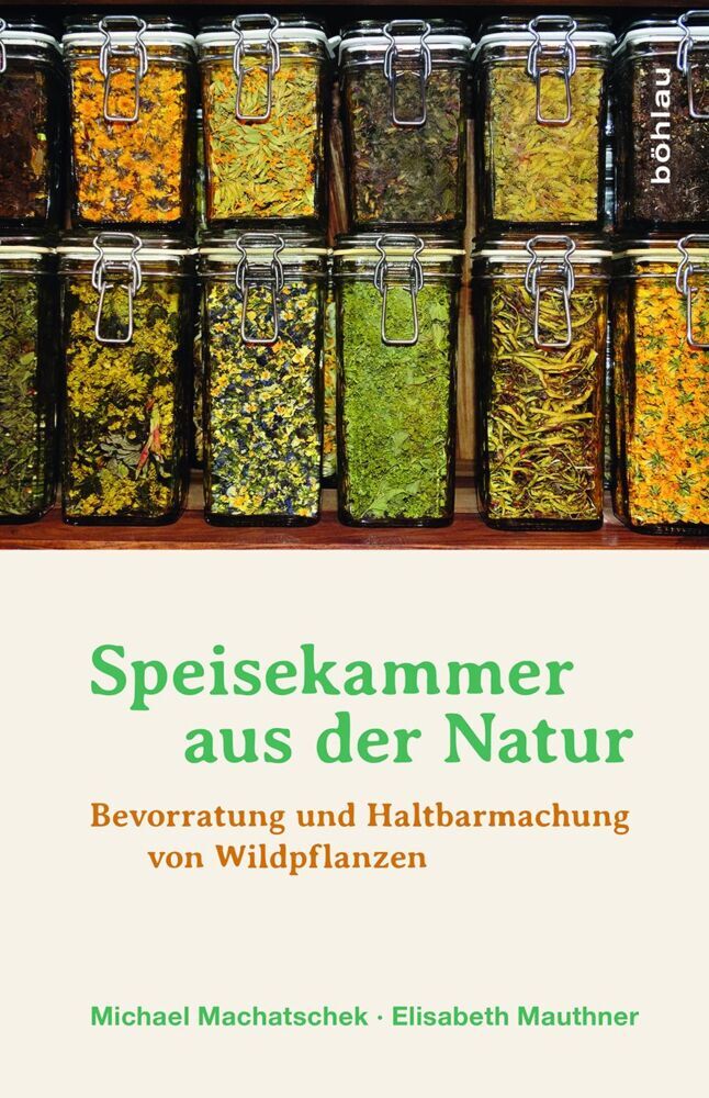 Speisekammer aus der Natur (Michael Machatschek)