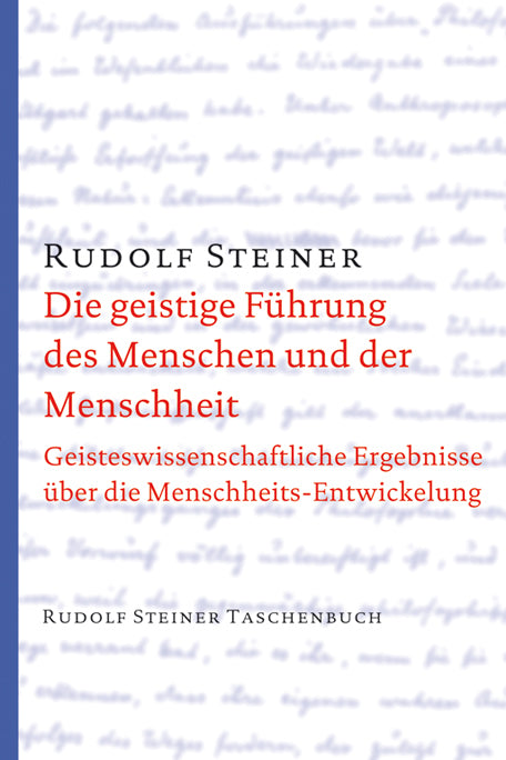 Die geistige Führung des Menschen und der Menschheit (Rudolf Steiner)