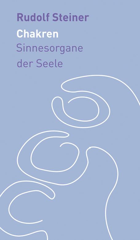 Die Chakren (Rudolf Steiner)