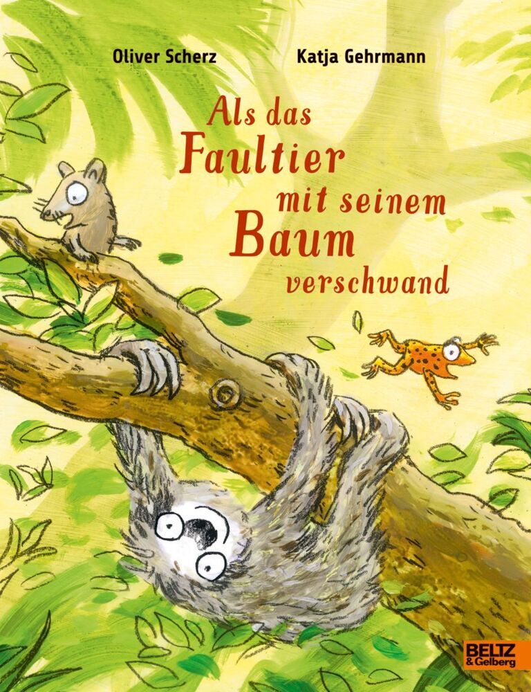 Als das Faultier mit seinem Baum verschwand (Oliver Scherz)
