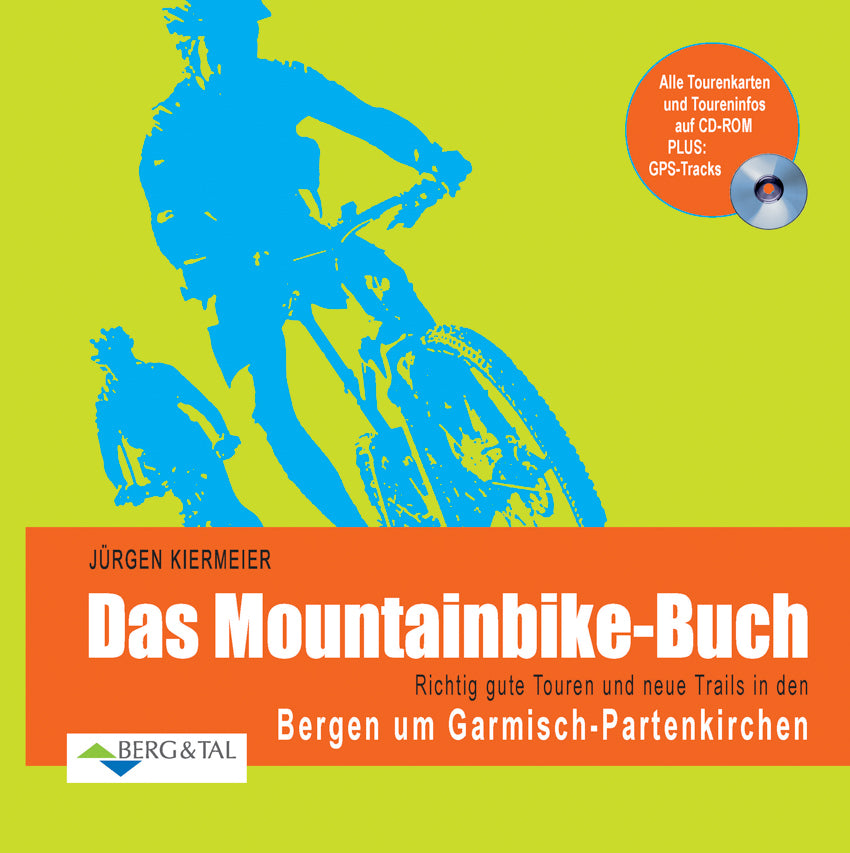 Das Mountainbike-Buch - Garmisch-Partenkirchen (Jürgen Kiermeier)