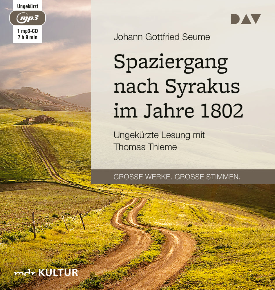 Spaziergang nach Syrakus im Jahre 1802, 1 Audio-CD, 1 MP3 (Johann Gottfried Seume)