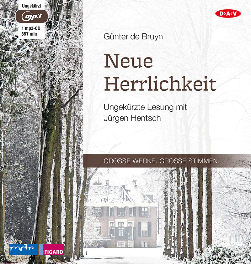 Neue Herrlichkeit, 1 Audio-CD, 1 MP3 (Günter De Bruyn)