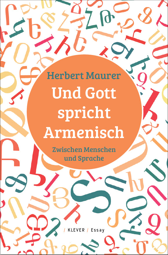 Und Gott spricht Armenisch (Herbert Maurer)