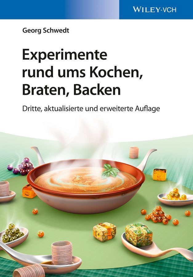 Experimente rund ums Kochen, Braten, Backen (Georg Schwedt)