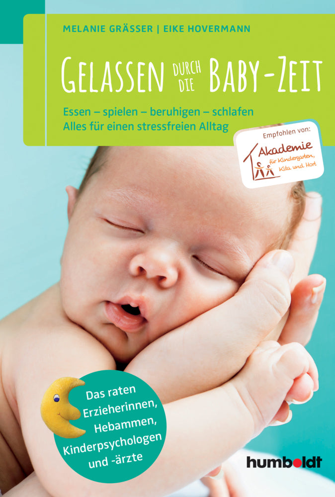 Gelassen durch die Baby-Zeit (Melanie Gräßer)