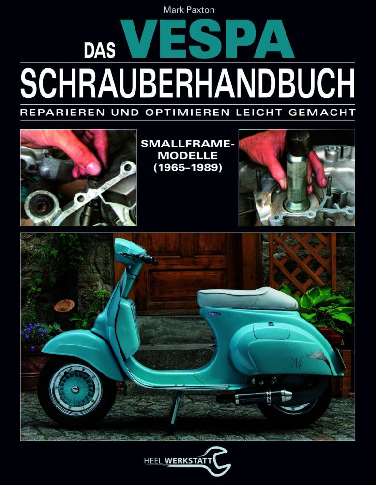 Das Vespa Schrauberhandbuch (Mark Paxton)
