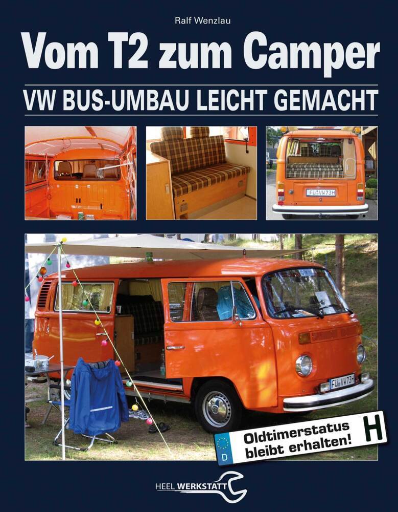 Vom T2 zum Camper (Ralf Wenzlau)