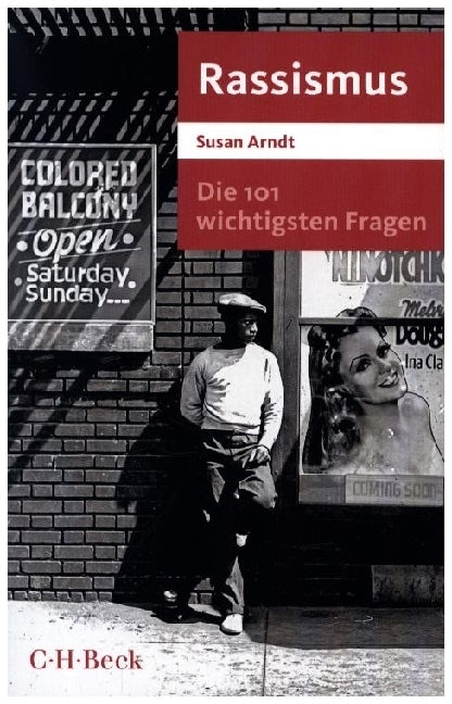 Die 101 wichtigsten Fragen - Rassismus (Susan Arndt)