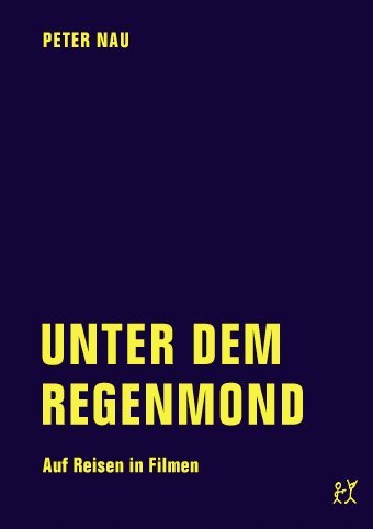 Unter dem Regenmond (Peter Nau)