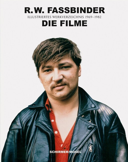R.W. Fassbinder: Die Filme (Juliane Lorenz)