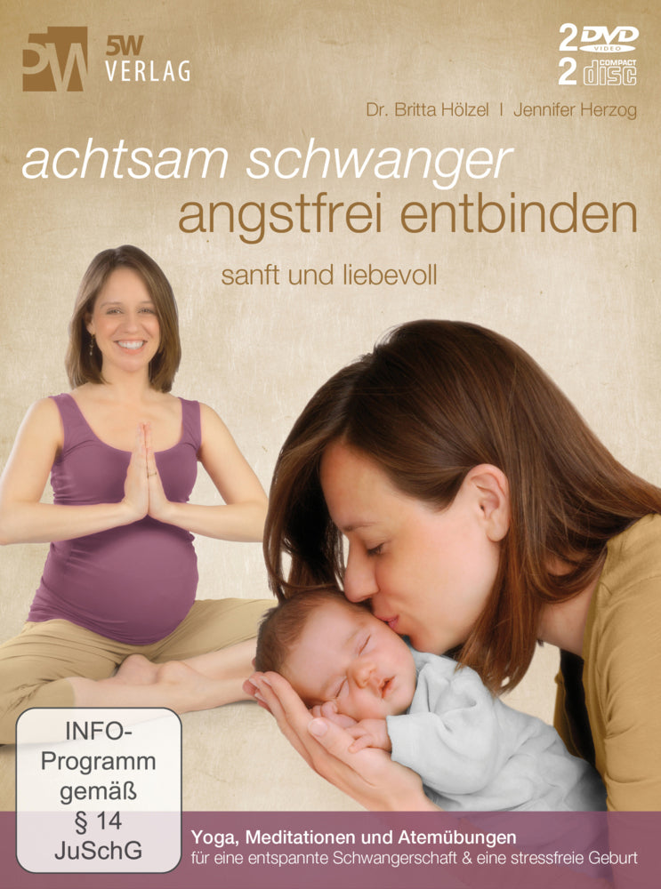 Achtsam schwanger, angstfrei entbinden, 2 DVD u. 2 Audio-CDs (Britta Hölzel)