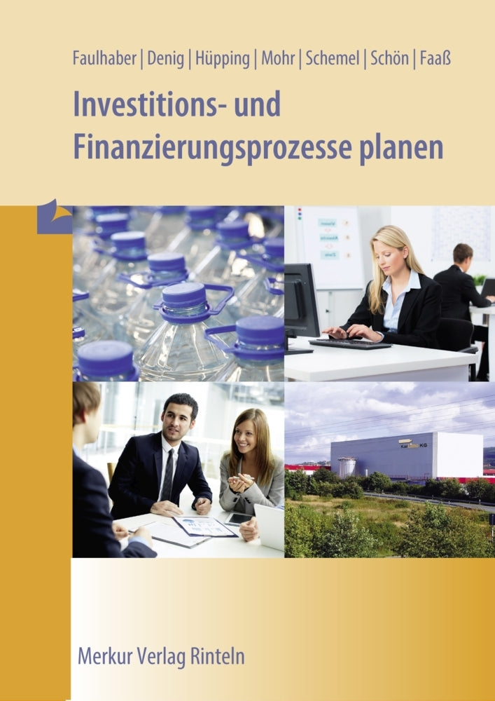 Investitions- und Finanzierungsprozesse planen (Gerd Faulhaber)
