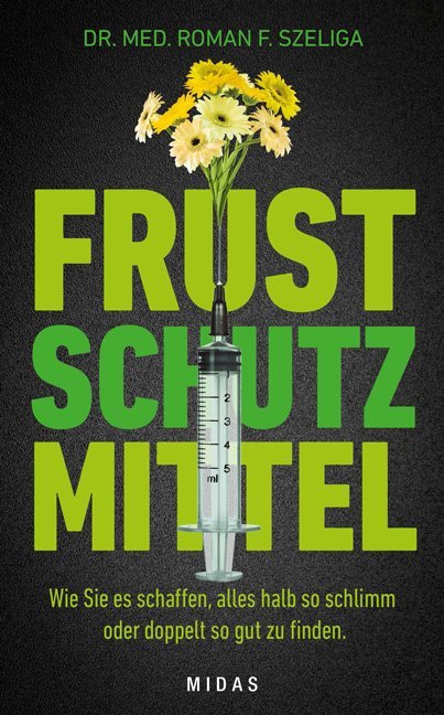 Frustschutzmittel (Roman F. Szeliga)