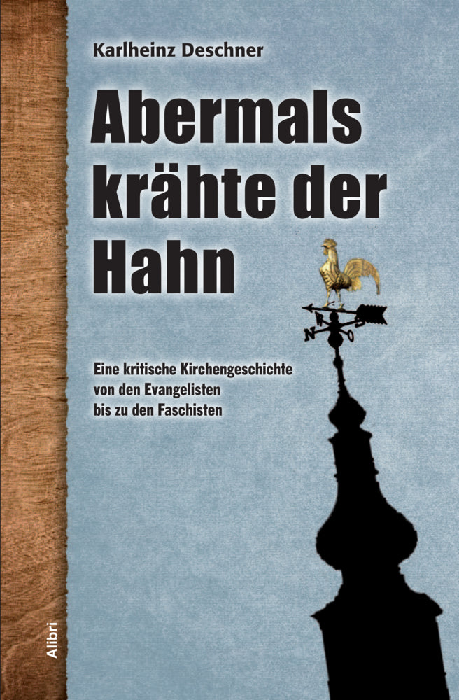 Abermals krähte der Hahn (Karlheinz Deschner)