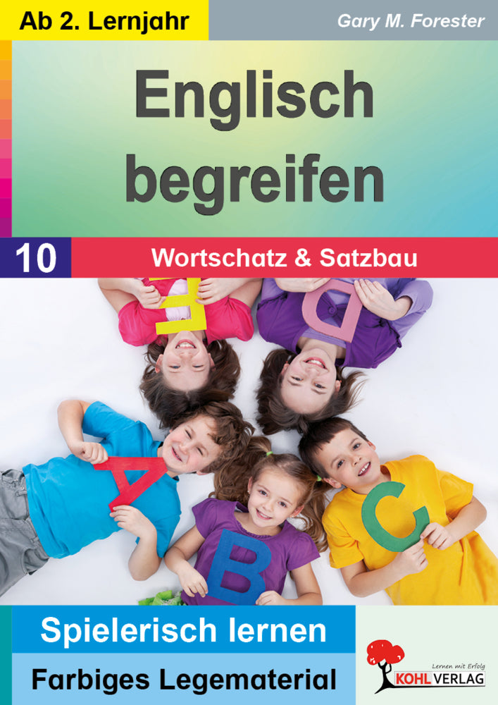 Englisch begreifen / Wortschatz und Satzbau.Bd.1 (Gary M. Forester)