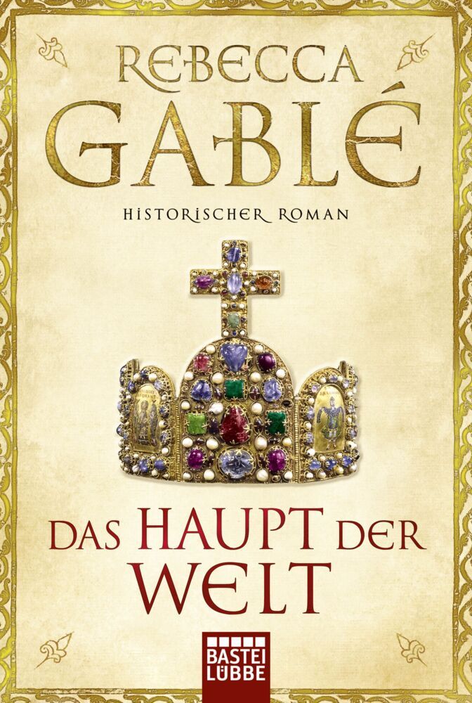 Das Haupt der Welt (Rebecca Gablé)