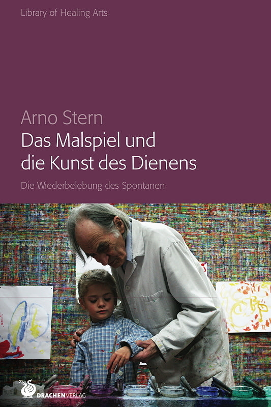 Das Malspiel und die Kunst des Dienens (Arno Stern)