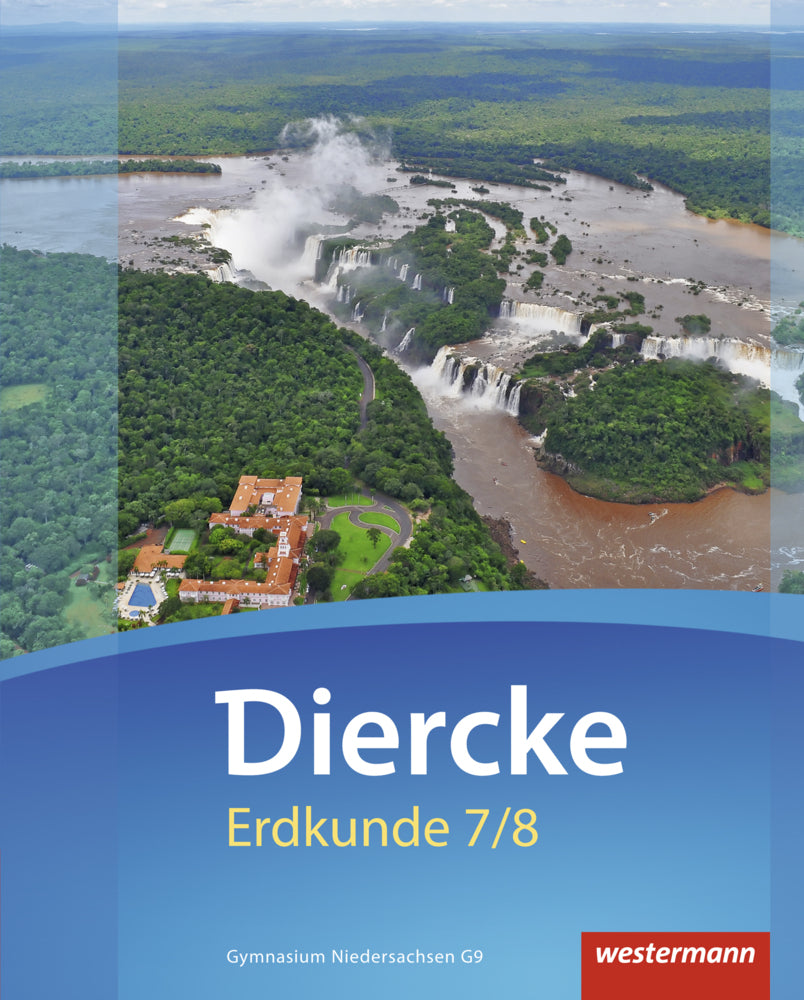 Diercke Erdkunde - Ausgabe 2015 für Gymnasien in Niedersachsen G9 (Rainer Ellmann-Bahr)