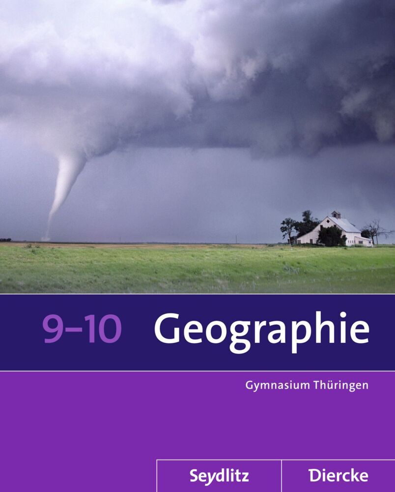 Seydlitz / Diercke Geographie - Ausgabe 2012 für die Sekundarstufe I in Thüringen (Anette Gerlach)