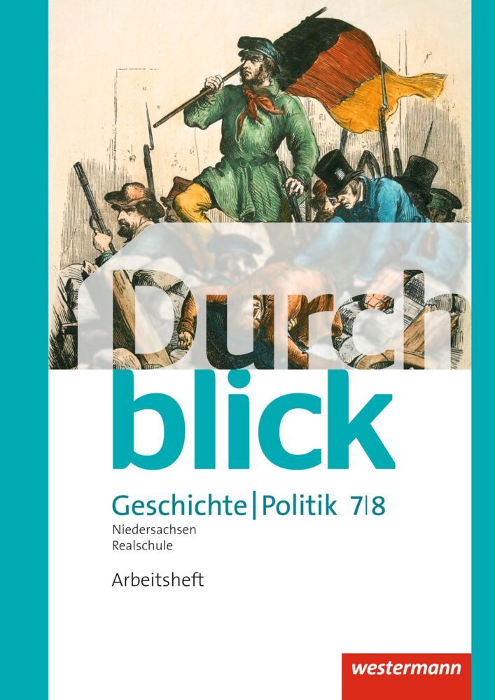 Durchblick Geschichte und Politik - Ausgabe 2015 für Realschulen in Niedersachsen (Matthias Bahr)