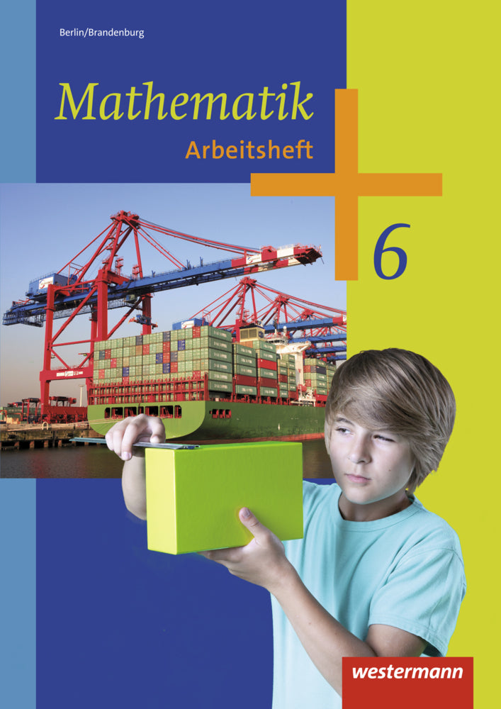 Mathematik - Ausgabe 2013 für das 5. und 6. Schuljahr in Berlin und Brandenburg (Bernd Liebau)