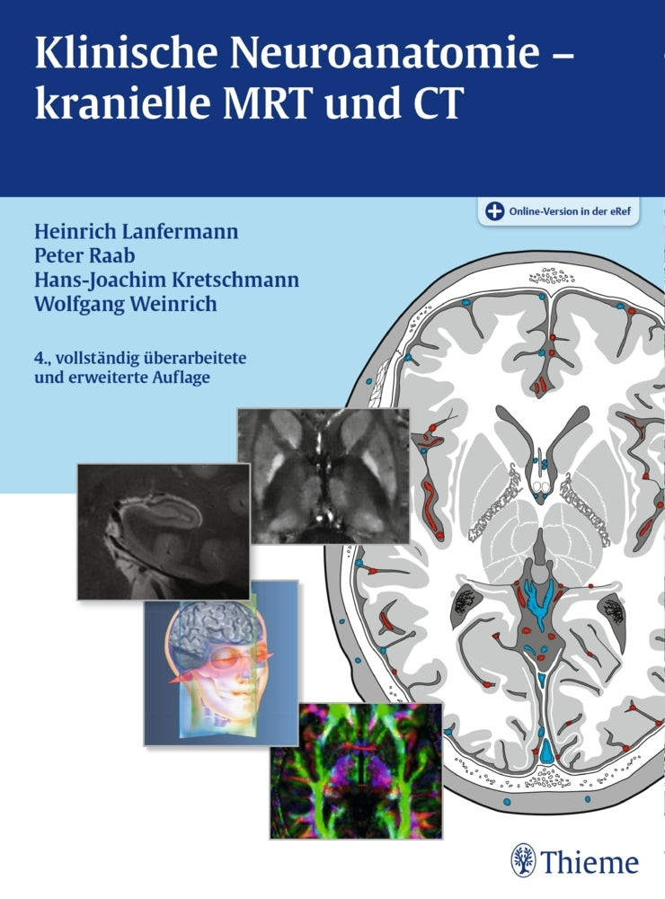 Klinische Neuroanatomie - kranielle MRT und CT (Heinrich Lanfermann)