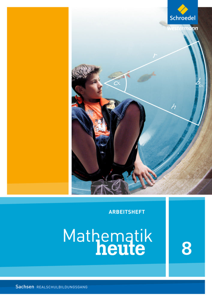 Mathematik heute - Ausgabe 2012 für Sachsen