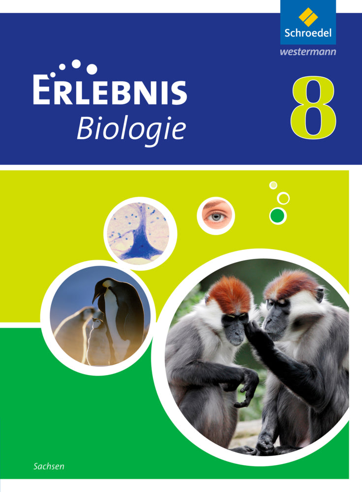 Erlebnis Biologie - Ausgabe 2012 für Sachsen (Imme Freundner-Huneke)