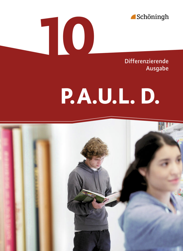 P.A.U.L. D. - Persönliches Arbeits- und Lesebuch Deutsch - Differenzierende Ausgabe (Michaela Anthony)