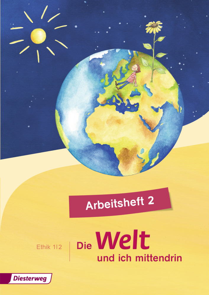 Die Welt und ich mittendrin - Ausgabe 2015, Arbeitsheft 2 (Silke Nitschel)