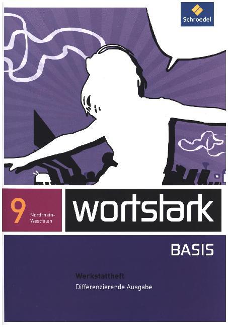 wortstark Basis - Differenzierende Ausgabe für Nordrhein-Westfalen 2012 (Lyane Berndt-Kröse)