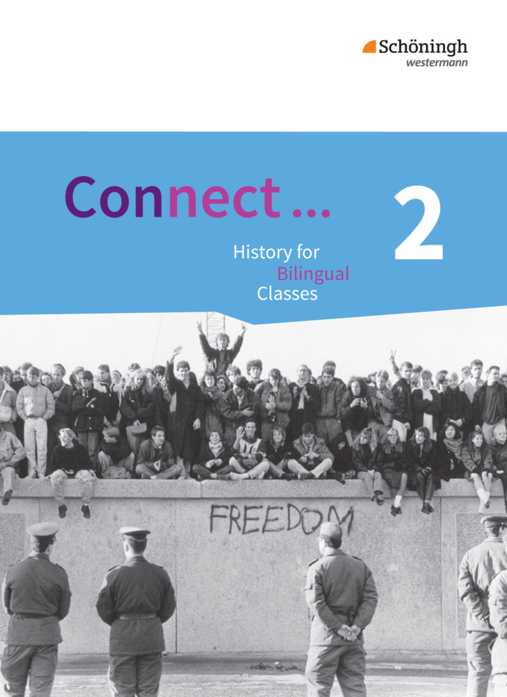 Connect ... - Lehrwerk für Geschichte bilingual deutsch-englisch in der gymnasialen Oberstufe (Iris Faßbender)