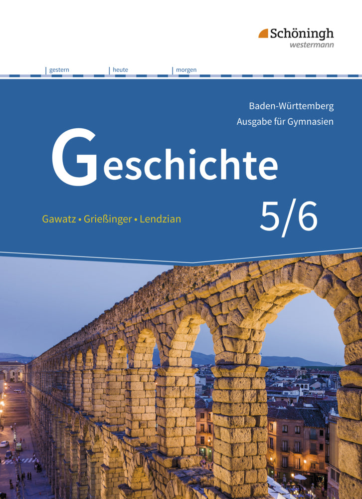 Geschichte - Ausgabe für Gymnasien in Baden-Württemberg (Carsten Arbeiter)