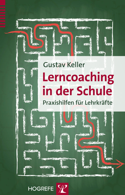 Lerncoaching in der Schule (Gustav Keller)