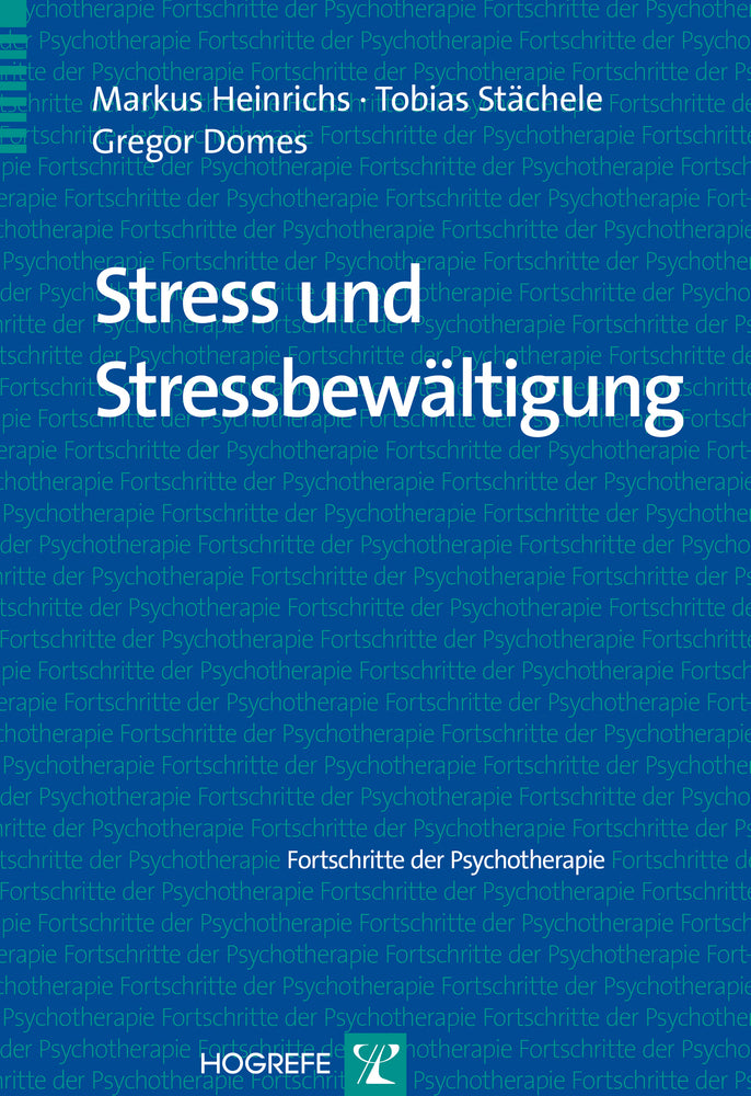 Stress und Stressbewältigung (Markus Heinrichs)