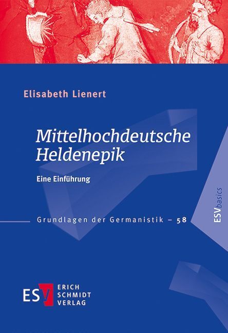 Mittelhochdeutsche Heldenepik (Elisabeth Lienert)